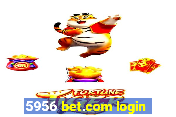 5956 bet.com login